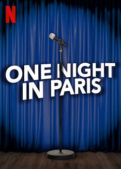 gktorrent One Night In Paris FRENCH WEBRIP 720p 2021